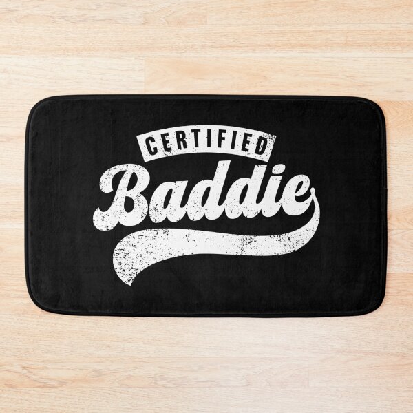 Item preview, Certified Baddie designed and sold by PaulSDesign.