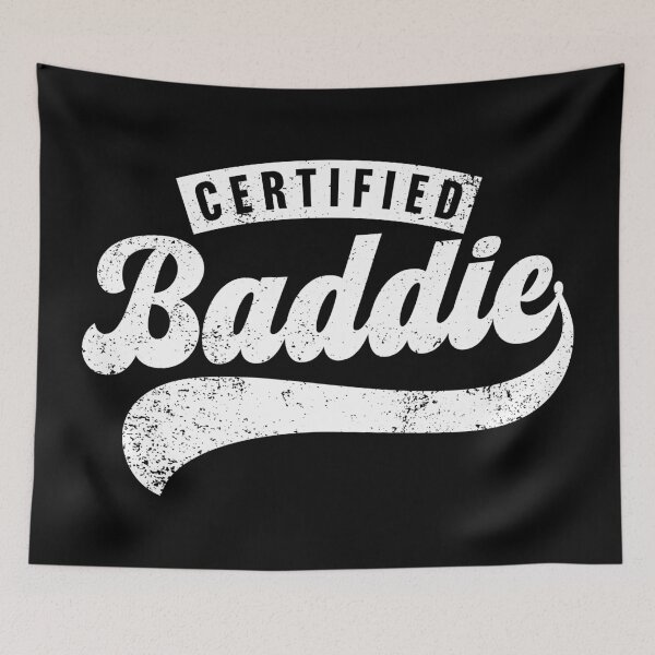 Item preview, Certified Baddie designed and sold by PaulSDesign.