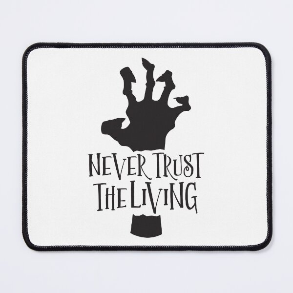Item preview, Never Trust The Living designed and sold by Texas Southern Studio.
