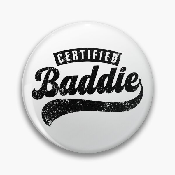Item preview, Certified Baddie designed and sold by PaulSDesign.