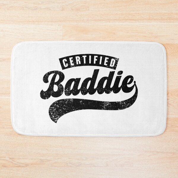 Item preview, Certified Baddie designed and sold by PaulSDesign.