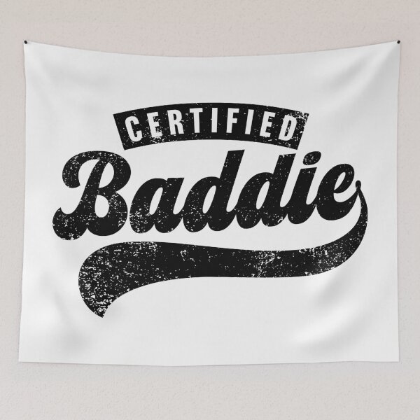 Item preview, Certified Baddie designed and sold by PaulSDesign.