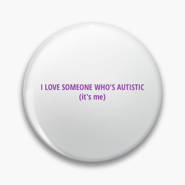 Item preview, I Love Someone Who's Autistic (it's me) Purple designed and sold by TeaAndBooks36.