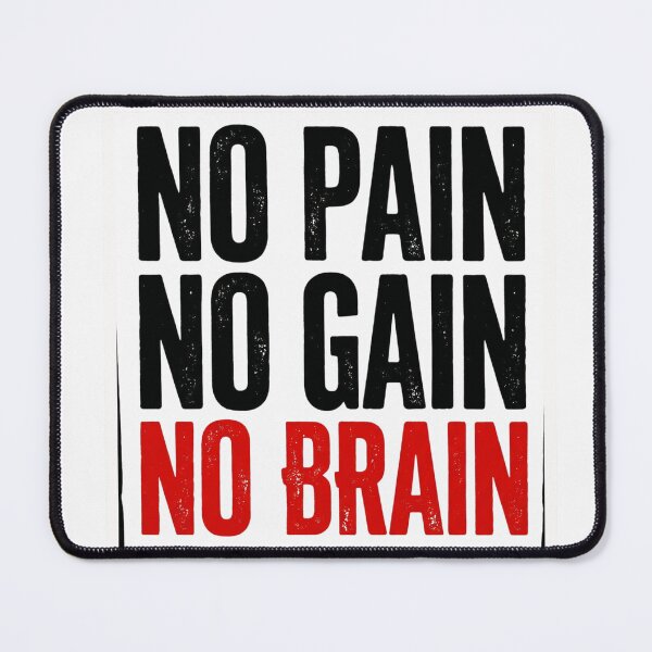 Item preview, No Pain No Gain No Brain Funny Gym Sticker Humor Lifter Gift designed and sold by Bmd4Fitness.