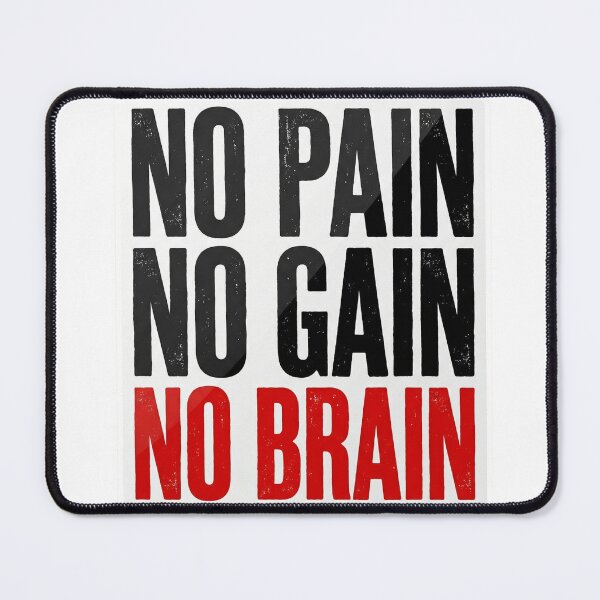 Item preview, No Pain No Gain No Brain Funny Gym Sticker Humor Lifter Gift designed and sold by Bmd4Fitness.