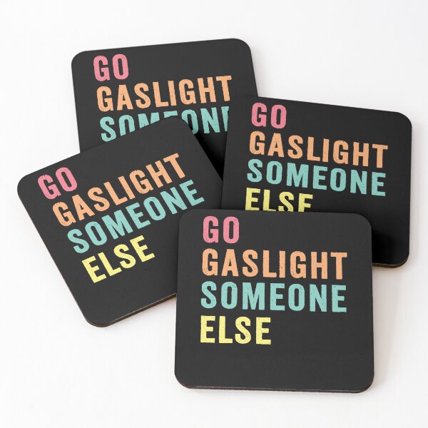 Item preview, go gaslight someone else  designed and sold by hautehub.