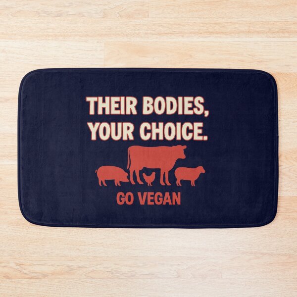 Item preview, Their Bodies, Your Choice. Go Vegan designed and sold by coodoosandco.