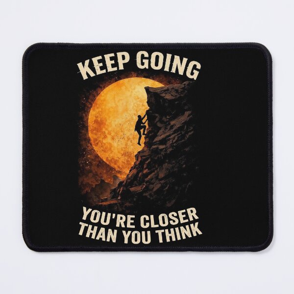 Item preview, Keep Going You’re Closer Than You Think Minimal Climbing Motivation Design designed and sold by apex.vibe.