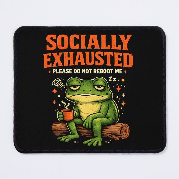 Item preview, Socially Exhausted Frog designed and sold by Stikaro.
