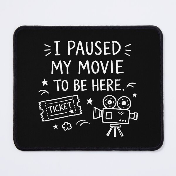 Item preview, I Paused My Movie TO BE Here designed and sold by WavesStation.