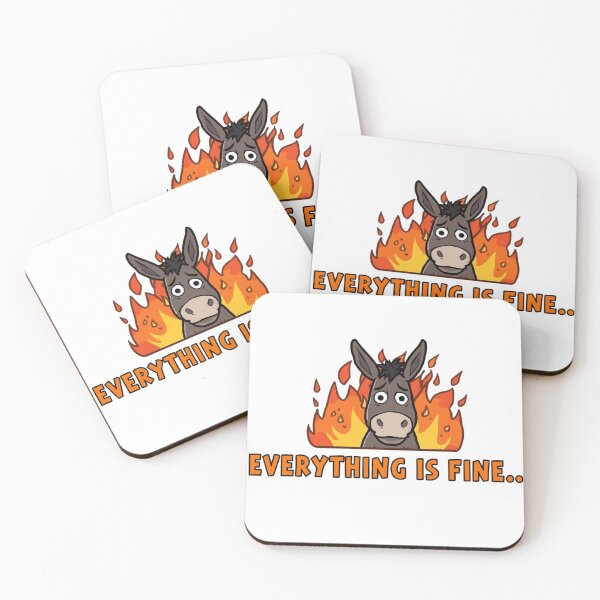 Item preview, Everthing is Fine...Donkey Fire designed and sold by Inappropriate Ink.
