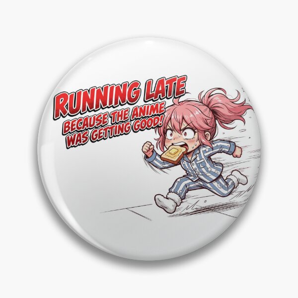 Item preview, Running Late Because Anime Was Getting Good Funny Shirt designed and sold by NobleNonsenseCo.