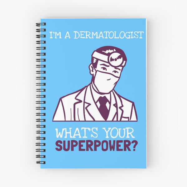Item preview, I'm A Dermatologist! What Is Your SuperPower? designed and sold by LegendElite.