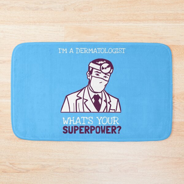 Item preview, I'm A Dermatologist! What Is Your SuperPower? designed and sold by LegendElite.