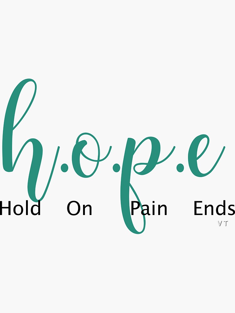 hope-hold-on-pain-ends-motivational-quote-sticker-by-carbgirl