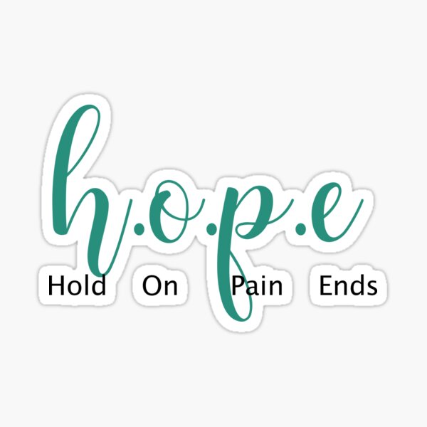 hope-hold-on-pain-ends-motivational-quote-sticker-by-carbgirl