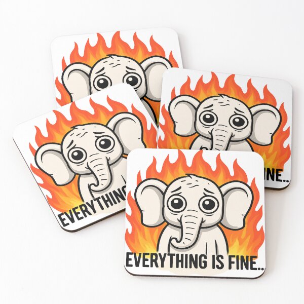 Item preview, Everthing is Fine...Elephant Fire designed and sold by Inappropriate Ink.