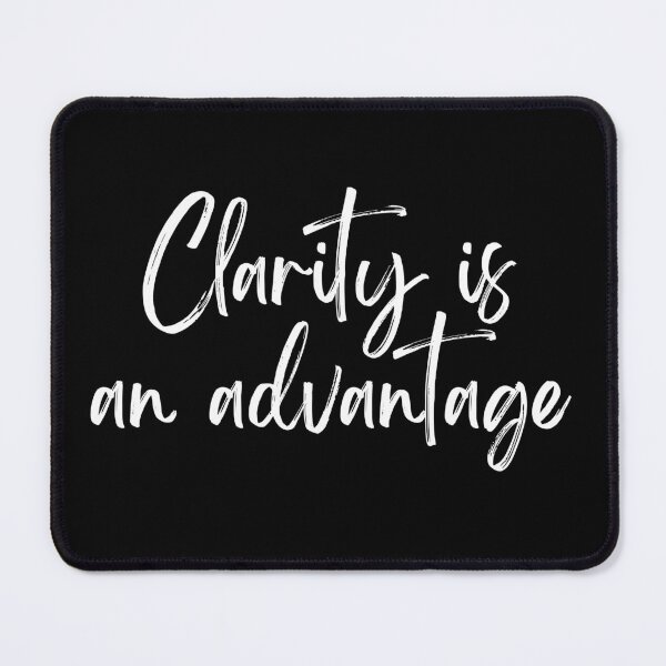 Item preview, Clarity Is An Advantage – Minimalist Motivation Quote Design designed and sold by AXIS-EQUILIBRIO.