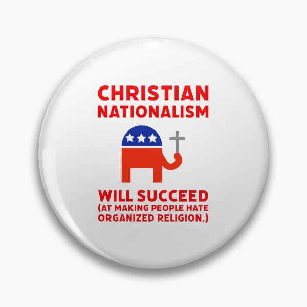 Item preview, Christian nationalism will succeed (at making people hate religion) designed and sold by Rachel the Artist .