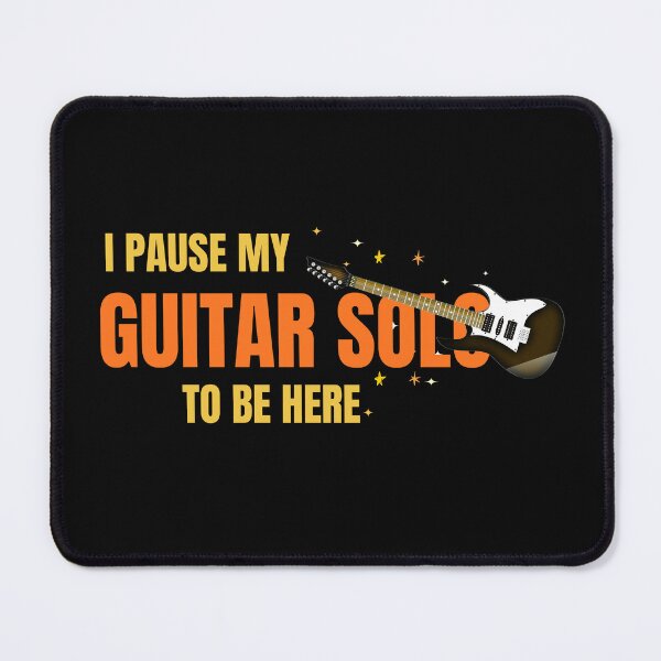 Item preview, I Pause My Guitar Solos To Be Here Funny Guitar Player Musician Design designed and sold by Joyful-Pixel.