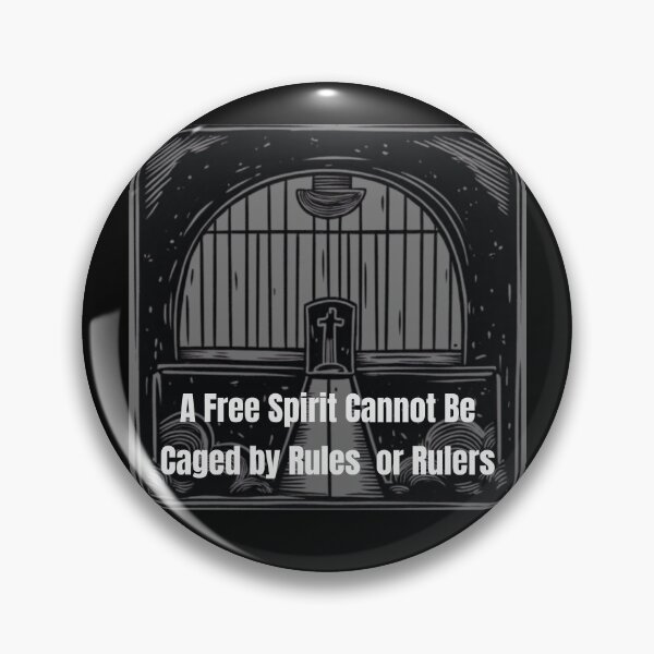Item preview, A Free Spirit Cannot Be Caged by Rules or Rulers designed and sold by ActOutTees.