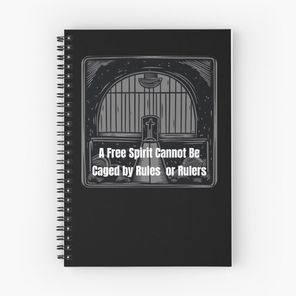 Item preview, A Free Spirit Cannot Be Caged by Rules or Rulers designed and sold by ActOutTees.