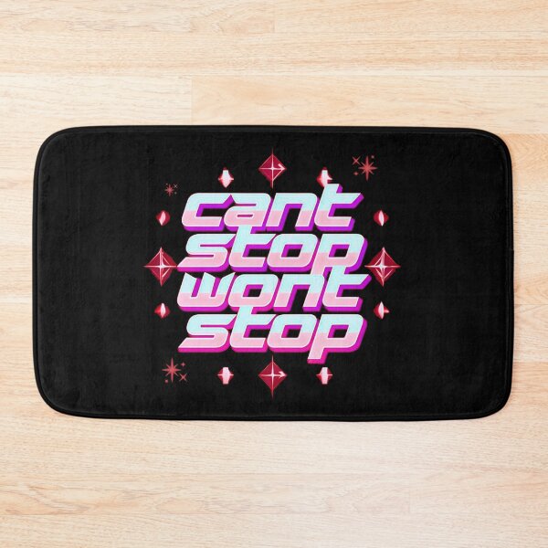Item preview, Can’t Stop, Won’t Stop designed and sold by Stefrait-7.