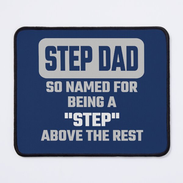 Item preview, Step Dad Is A Step Above Other Dads designed and sold by Rob's Graphics.