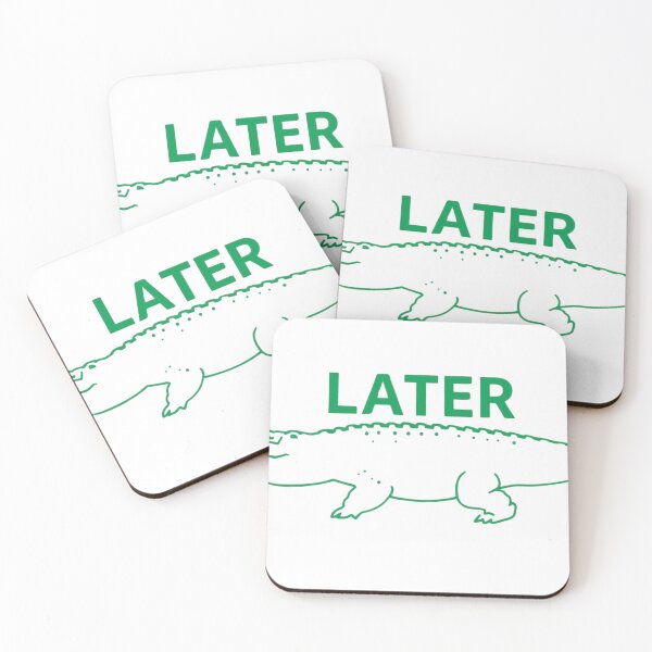 Item preview, Later Alligator designed and sold by Inappropriate Ink.