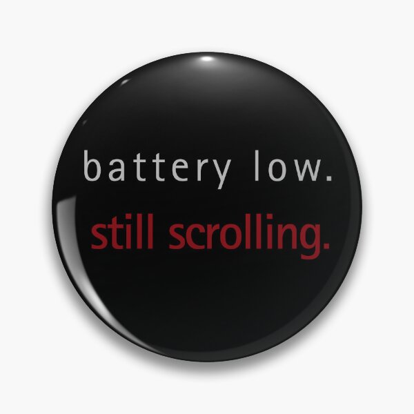 Item preview, Mind Signal Battery Low Still Scrolling Minimal Typography Design designed and sold by ArtivaNest.