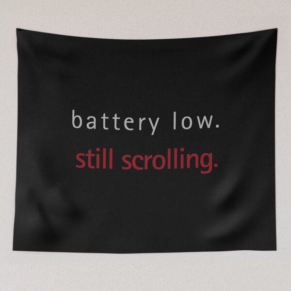 Item preview, Mind Signal Battery Low Still Scrolling Minimal Typography Design designed and sold by ArtivaNest.