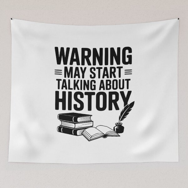Item preview, Warning May Start Talking About History designed and sold by Frank Ring.