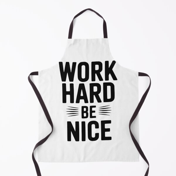 Item preview, Work Hard Be Nice designed and sold by Frank Ring.