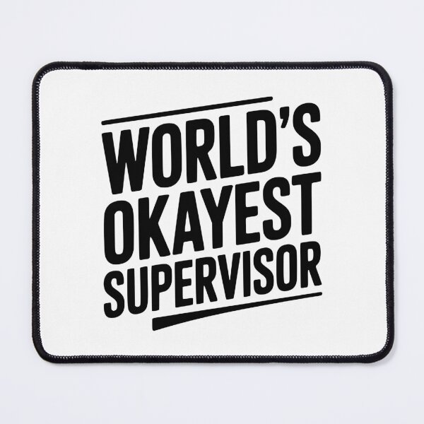 Item preview, World's Okayest Supervisor designed and sold by Frank Ring.