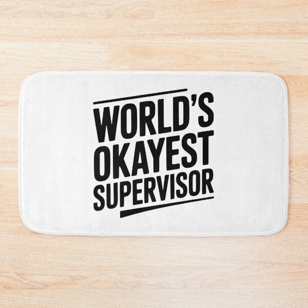 Item preview, World's Okayest Supervisor designed and sold by Frank Ring.