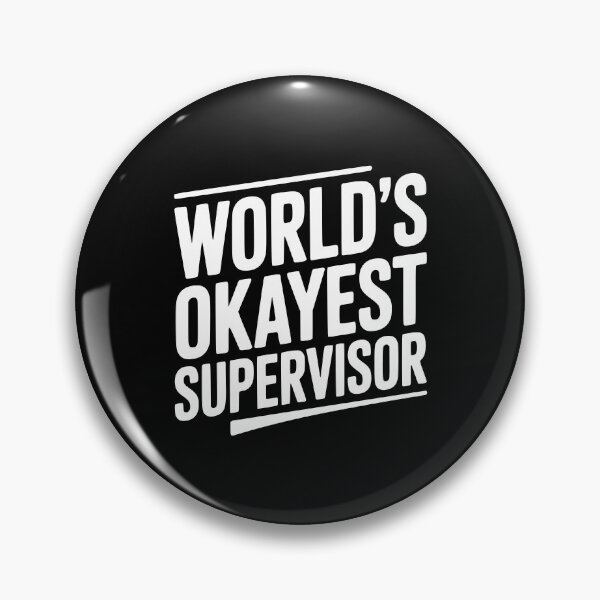 Item preview, World's Okayest Supervisor designed and sold by Frank Ring.