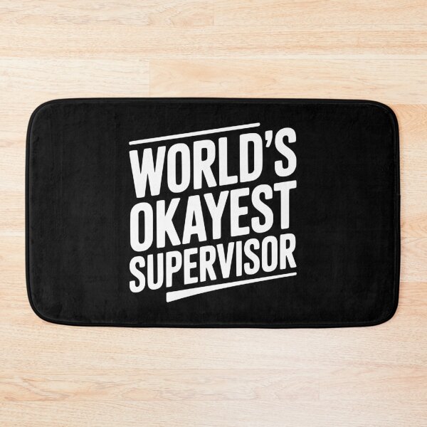 Item preview, World's Okayest Supervisor designed and sold by Frank Ring.