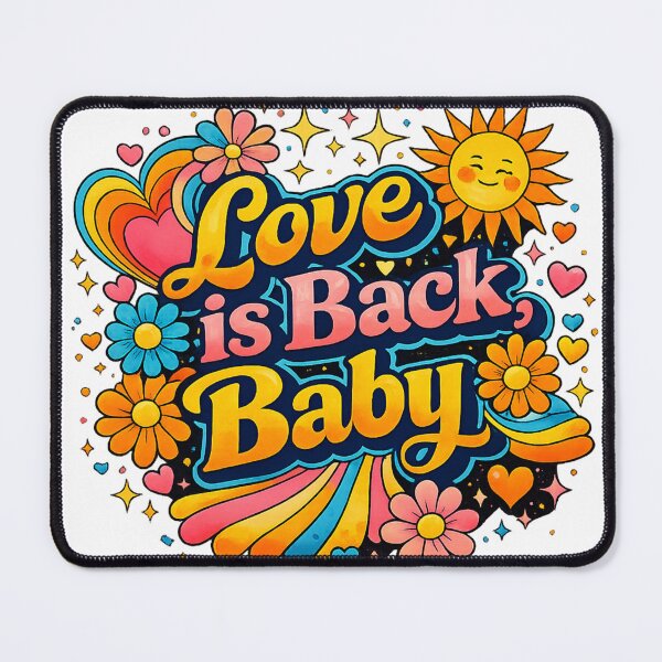 Item preview, Love is back, Baby – louder, brighter and stronger than ever before designed and sold by MrsMimpi.