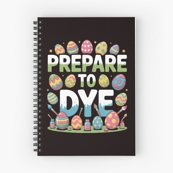 Item preview, Prepare To Dye Funny Easter – Egg Dyeing Easter Pun Humor designed and sold by Redgiant87x.