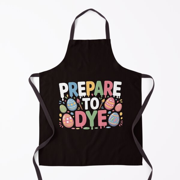 Item preview, Prepare To Dye Funny Easter – Easter Egg Hunt Egg Dyeing Humor designed and sold by Redgiant87x.