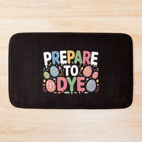 Item preview, Prepare To Dye Funny Easter – Easter Egg Hunt Egg Dyeing Humor designed and sold by Redgiant87x.