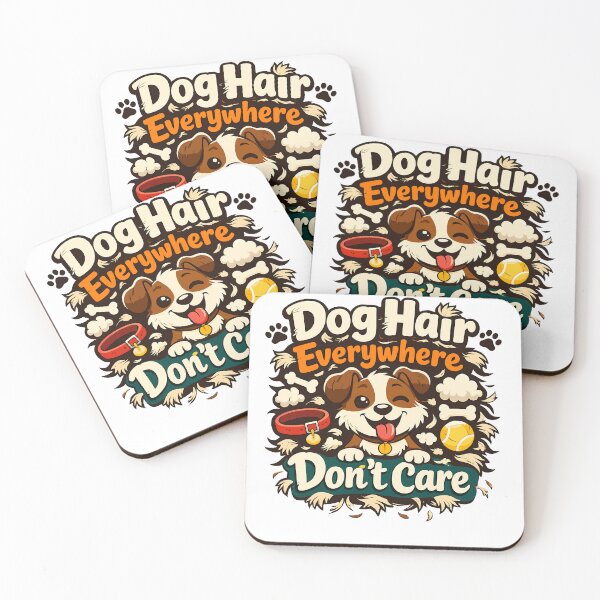 Item preview, Funny Dog Hair Everywhere Don't Care Pet Lover Meme designed and sold by Mrjarvis.