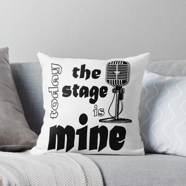 Item preview, today the stage is mine funny gift with great slogan designed and sold by Victoria-Cave.