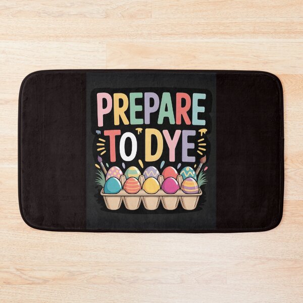Item preview, Prepare To Dye Funny Easter – Easter Humor Egg Dyeing Pun designed and sold by Redgiant87x.
