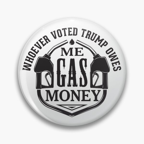 Item preview, Funny Whoever Voted Trump Owes Me Gas Money  designed and sold by pemperos.