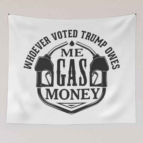 Item preview, Funny Whoever Voted Trump Owes Me Gas Money  designed and sold by pemperos.
