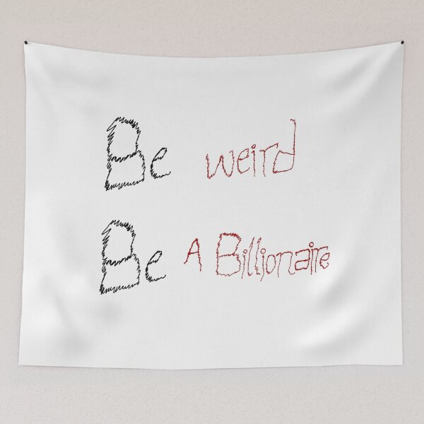 Item preview, Be Weird Be A Billionaire – Funny Manifestation Quote Design designed and sold by THE JAVE STUDIOS.