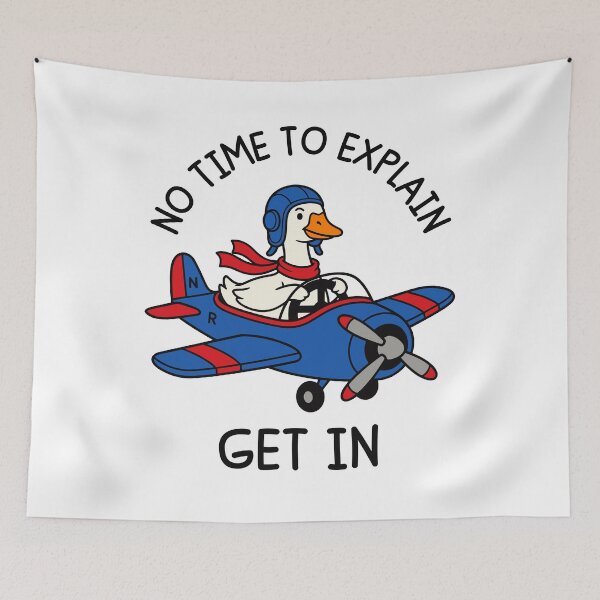 Item preview, No Time To Explain Get In Goose Driving Plane Funny Meme designed and sold by gunaone-design.