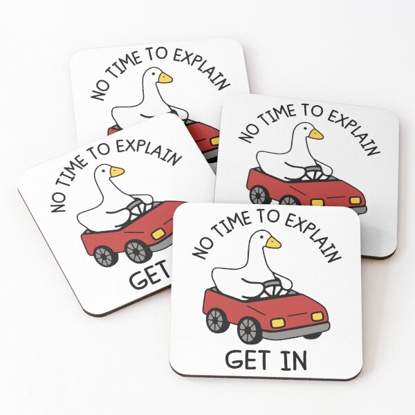 Item preview, No Time To Explain Get In Funny Goose Driving Car Meme designed and sold by gunaone-design.