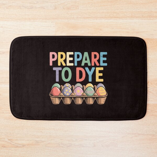 Item preview, Prepare To Dye Funny Easter – Easter Egg Hunt Humor Pun designed and sold by Redgiant87x.
